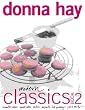 Modern Classics 2: Biscuits, cakes, small cakes, desserts, hot puddings, pies and tarts: Bk.2