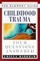 Childhood Trauma: Your Questions Answered (The Element Guides Series)