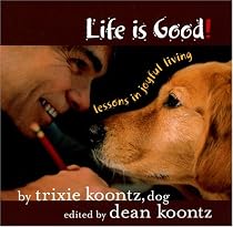 Life is Good!: Lessons in Joyful Living