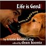 Life is Good!: Lessons in Joyful Living