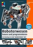 Produkt-Bild: Roboterwesen bauen und programmieren: Ein Einstieg in LEGO&reg; MINDSTORMS&reg; NXT