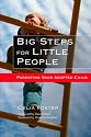 Big Steps For Little People: Parenting Your Adopted Child