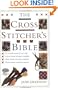 The Cross Stitcher's Bible