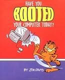 View Book 'Have You Booted Your Computer Today? - Garfield (Little Books)'