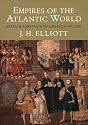 Empires of the Atlantic World: Britain and Spain in America 1492-1830