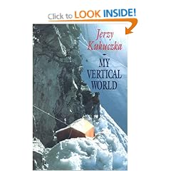 My Vertical World: Climbing the 8000-Metre Peaks