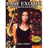 Easy Exotic: Low-Fat Recipes from Around the World