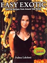 Easy Exotic: Low-Fat Recipes from Around the World