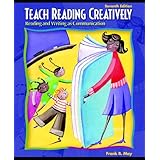 Teach Reading Creatively: Reading and Writing as Communication (7th Edition)