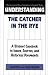 Understanding "The Catcher in the Rye": A Student Casebook to Issues, Sources and Historical Documents (Greenwood Press Literature in Context)