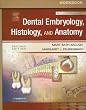 Workbook for Illustrated Dental Embryology, Histology, and Anatomy - Revised Reprint