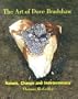 The Art of Dove Bradshaw: Nature, Change, and Indeterminacy