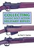 Collecting Classic Bolt Action Military Rifles