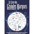 Le Livre des Grandes Marques professionnelles : Tome 2, A la d�couverte des marques business to business parmi les plus fortes de France