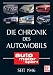 Die Chronik des Automobils seit 1946: Band 1: 1946-1959 Träume,Trümmer, Temperamente Band 2: 1960-1969 Mobiliät für alle Band 3: 1970-1979 Schock und ... Wandel Band 6: 2000-2009 Lust auf Leistung