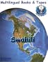 Swahili Intensive Courses w/ 20 cassettes (Multilingual Books Intensive Foreign Language Cassette Series)