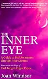 The Inner Eye: A Guide to Self-Awareness Through Your Dreams