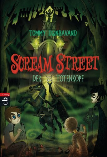 Scream Street - Der Totenkopf (Scream Street - Serie 5) (German Edition)