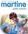 Martine, num�ro 18 : Martine petite maman
