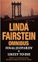 Linda Fairstein Omnibus : "Final Jeopardy", "Likely to Die Omnibus"