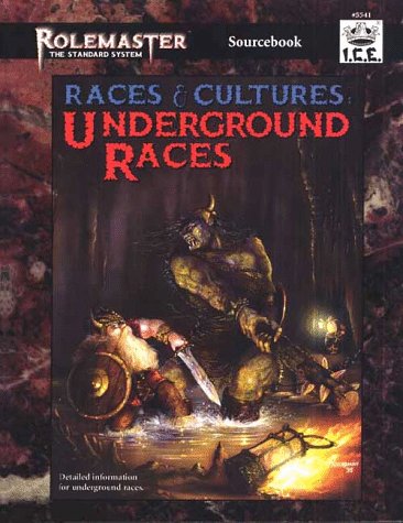 Races & Cultures, Underground Races (Rolemaster Standard System)