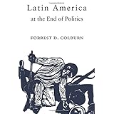 latin america at the end of politics