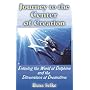 Journey to the Center of Creation: Entering the World of Dolphins and the Dimensions of Dreamtime