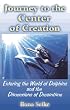 Journey to the Center of Creation: Entering the World of Dolphins and the Dimensions of Dreamtime