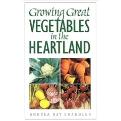 Growing Great Vegetables in the Heartland