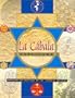 La Cabala Explicada/ The Cabbala Explained: Desvelar Los Mensajes De Los Antiguos Misticos (Spanish Edition)
