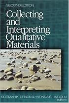 Collecting and Interpreting Qualitative Materials