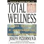 Total Wellness: Improve Your Health by Understanding the Body's Healing Systems