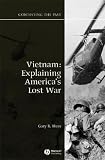 Vietnam : Explaining America's Lost War