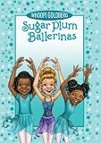 Sugar Plum Ballerinas: Perfectly Prima