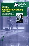 Innovative Personalentwicklung in der Praxis. Mitarbeiter- Kompetenz prozessorientiert aufbauen. Innovative Personalentwicklung in der Praxis. Mitarbeiter- Kompetenz prozessorientiert aufbauen.