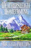 Heathersleigh Homecoming (Secrets of Heathersleigh Hall #3)