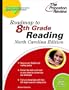 Roadmap to 8th Grade Reading, North Carolina Edition (State Test Preparation Guides)