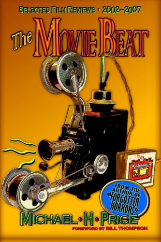 The Movie Beat: Selected Film Reviews 2002-2007
