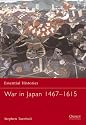 War in Japan 1467-1615 (Essential Histories)