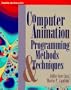 Computer Animation: Programming Methods & Techniques