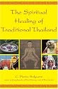 The Spiritual Healing of Traditional Thailand