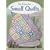 Fat Quarter Small Quilts: 25 Projects You Can Make in a Day