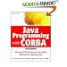Java Programming with CORBA: Advanced Techniques for Building Distributed Applications (OMG)