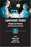 Laparoscopic Surgery: Principles and Procedures, Second Edition, Revised and Expanded