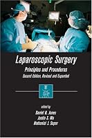 Laparoscopic Surgery: Principles and Procedures, Second Edition, Revised and Expanded