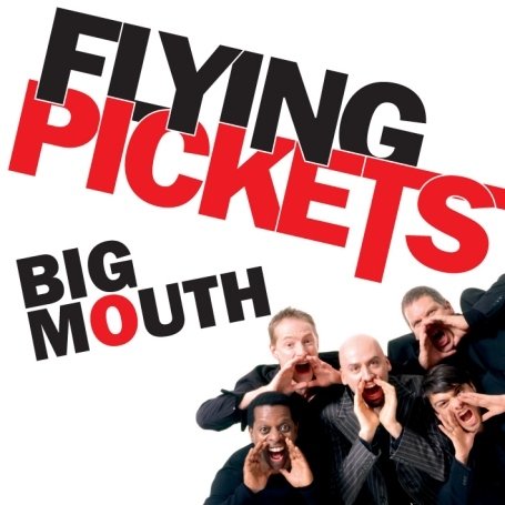 Flying pickets - Big Mouth - Zortam Music