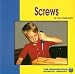 Third Party New : Screws (Understanding Simple Machines)
