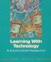 Learning with Technology: A Constructivist Perspective