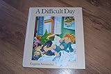 A difficult day