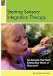 Starting Sensory Integration Therapy: Fun Activities That Won't Destroy Your Home or Classroom